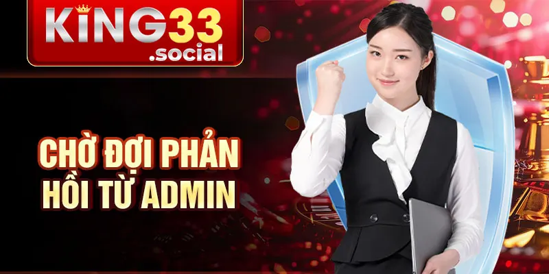 Chờ đợi phản hồi từ admin