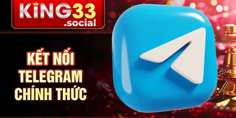 Kết nối telegram chính thức