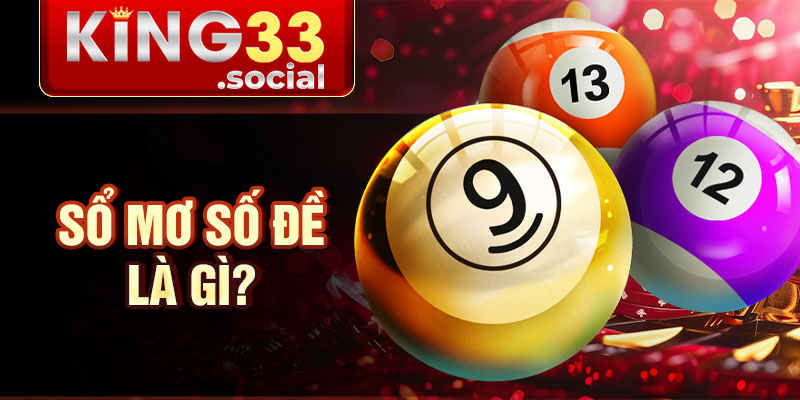Sổ mơ số đề là gì?