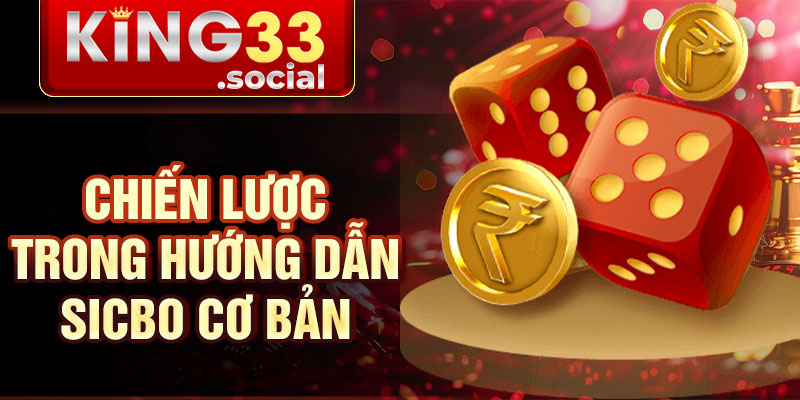 Chiến lược trong hướng dẫn sicbo cơ bản